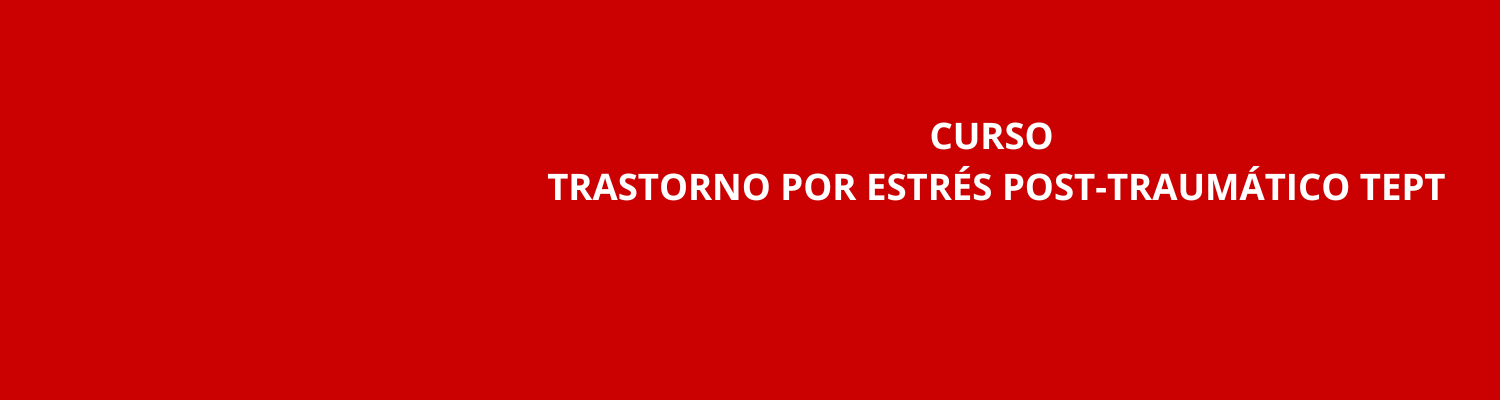 TRASTORNO POR ESTRÉS POST-TRAUMÁTICO TEPT:  CRITERIOS DIAGNÓSTICOS DSM 5 Y ABORDAJE PSICOTERAPÉUTICO BASE