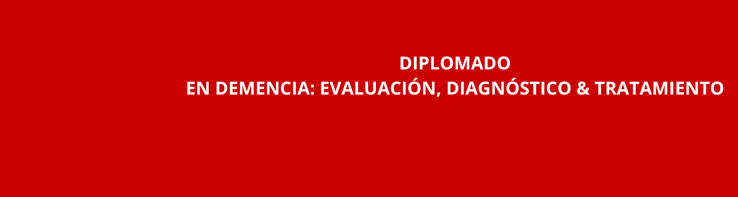 DIPLOMADO EN DEMENCIA - ACCESO INMEDIATO