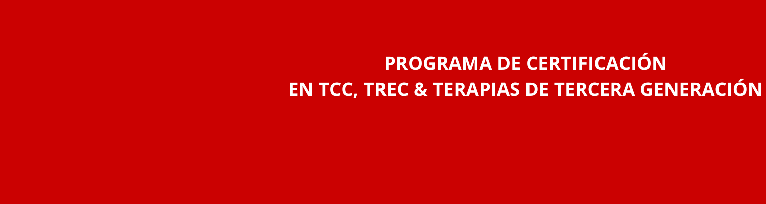 Certificación en TCC, TREC & T. DE 3RA GENERACIÓN - 27 de marzo de 2026